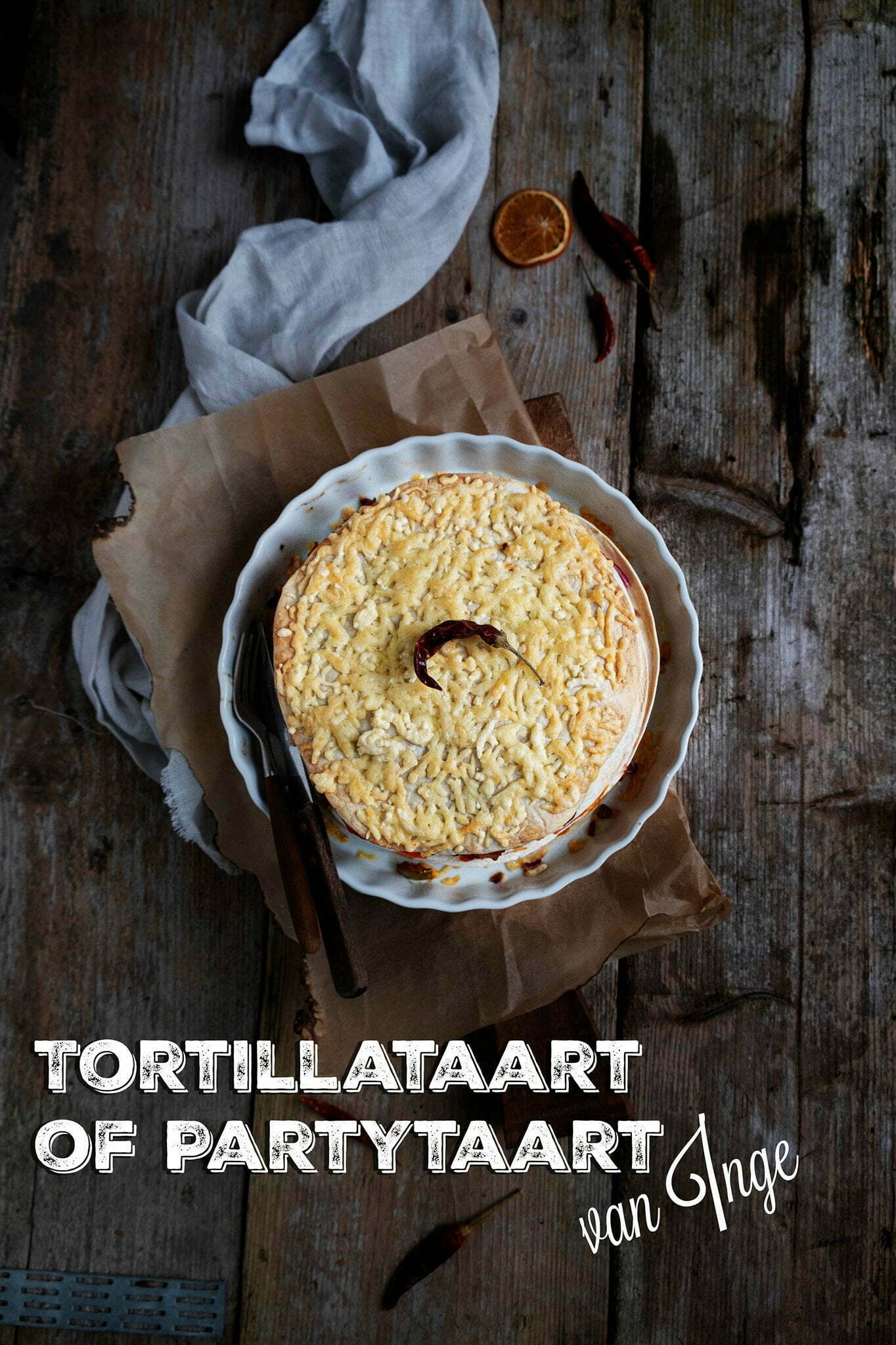 Tortillataart Of Partytaart Van Inge Hartige Hapjes ElsaRblog